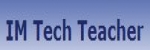 IM Tech Teacher
